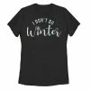 Outlet 💯 Unbranded Juniors' I Don't Do Winter Simple Typographic Tee 😉