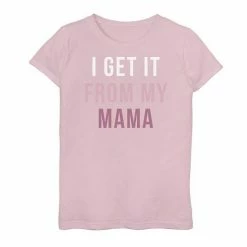 Flash Sale ✔️ Unbranded 👧 Girls 7-16 Get It From My Mama Pink Text 👩 Mother's Day Graphic Tee 🔔