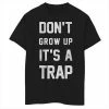 Promo 🧨 Unbranded Boys 8-20 Don't Grow Up It's A Trap Graphic Tee ✨