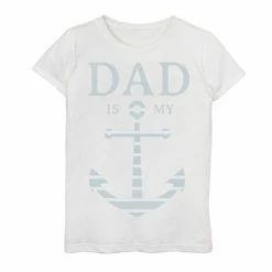 Promo ✨ Unbranded 👧 Girls 7-16 Dad Is My Anchor Nautical Kid's Father's Day Graphic Tee 🛒