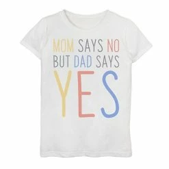 Outlet 🛒 Unbranded 👧 Girls 7-16 Mom Says No But Dad Says YES Kid's Father's Day Graphic Tee 🔔