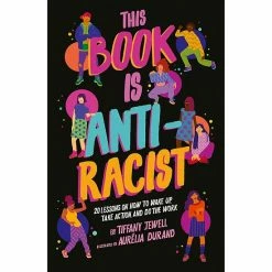 Hot Sale 👍 Unbranded This Book Is Anti-Racist: 20 Lessons On How To Wake Up, Take Action, And Do The Work ❤️