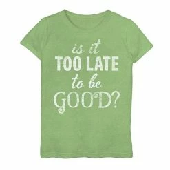 Outlet ⌛ Unbranded 👧 Girls 7-16 "Is It Too Late To Be Good?" Holiday Graphic Tee 🔔